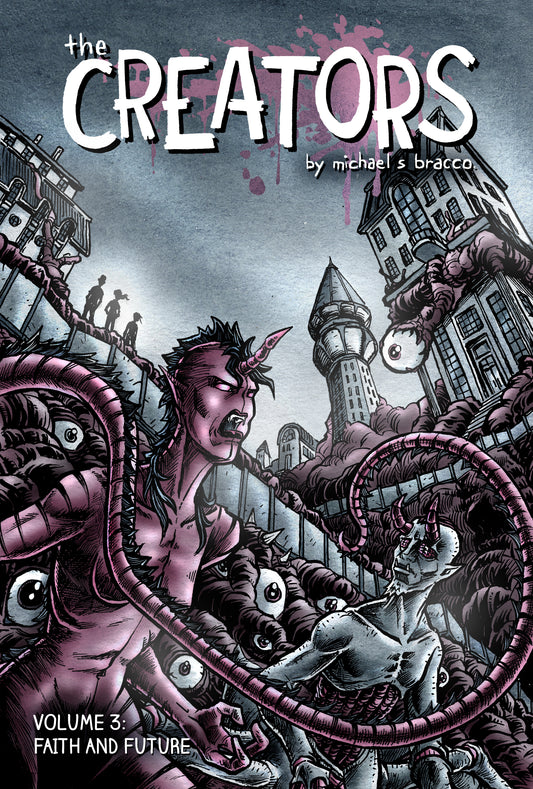The Creators, Volume 3: Faith and Future